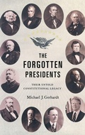 Cover: The Forgotten Presidents - Oxford University Press Inc