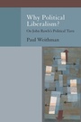 Cover: Why Political Liberalism? - Oxford University Press Inc