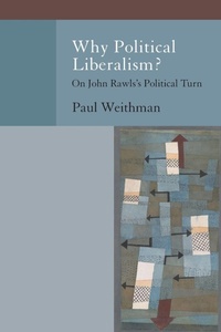 Enlarge image Cover: Why Political Liberalism? - Oxford University Press Inc