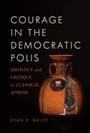 Cover: Courage in the Democratic Polis - OUP eBook