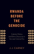 Cover: Rwanda Before the Genocide - Oxford University Press Inc
