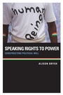 Cover: Speaking Rights to Power - Oxford University Press Inc