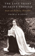 Cover: The Last Years of Saint Therese - Oxford University Press Inc