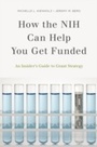 Cover: How the NIH Can Help You Get Funded - OUP eBook