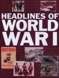 Cover: Headlines of World War I - Evans Brothers Ltd
