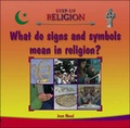 Cover: What Do Signs and Symbols Mean in Religion? - Evans Brothers Ltd