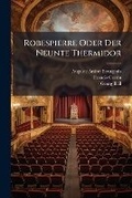 Cover: Robespierre Oder Der Neunte Thermidor - Nabu Press
