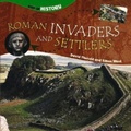 Cover: Roman Invaders and Settlers - Evans Brothers Ltd