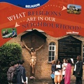 Cover: What Religions are in Our Neighbourhood? - Evans Brothers Ltd
