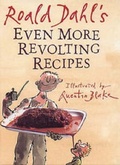 Cover: Even More Revolting Recipes - Jonathan Cape (Children)