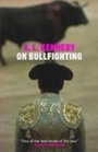 Cover: On Bullfighting - Yellow Jersey Press