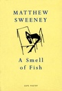 Cover: A Smell Of Fish - Jonathan Cape