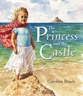 Cover: PRINCESS AND THE CASTLE THE - Jonathan Cape (Children)