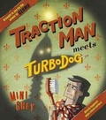 Cover: Traction Man Meets Turbodog - Jonathan Cape (Children)