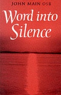 Cover: Word into Silence - Darton, Longman & Todd Ltd