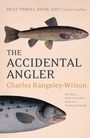 Cover: The Accidental Angler - Yellow Jersey Press