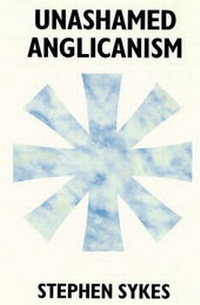 Enlarge image Cover: Unashamed Anglicanism - Darton, Longman & Todd Ltd