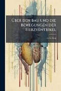 Cover: UEber Den Bau Und Die Bewegungen Der Herzventrikel - Nabu Press