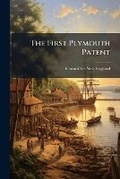 Cover: The First Plymouth Patent - Nabu Press