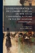 Cover: Les Oeuvres Poetiques de J. Lemaire, Ecrivain Du Xvie Siecle Considerees Au Point de Vue de L'Histoire Artistique... - Nabu Press