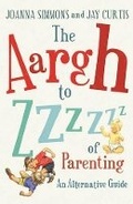 Cover: The Aargh to Zzzz of Parenting - Square Peg