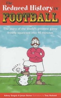 Cover: The Reduced History of Football - Andre Deutsch Ltd