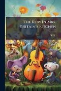 Cover: The Row in Mrs. Britain's Kitchen - Nabu Press
