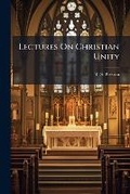 Cover: Lectures on Christian Unity - Nabu Press