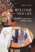 Cover: Welcome New Life Parent Book - Geoffrey Chapman