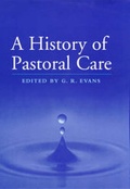 Cover: A History of Pastoral Care - Continuum International Publishing Group Ltd.