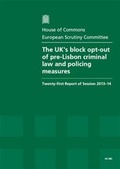 Cover: The UK's block opt-out of pre-Lisbon criminal law and policing measures - TSO