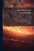 Cover: The Birds Of Yorkshire - Nabu Press
