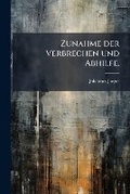 Cover: Zunahme Der Verbrechen Und Abhilfe - Nabu Press