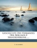 Cover: Geschichte Des Verbandes Der Berliner # Standesvereine...... - Nabu Press