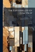 Cover: The Explosibility Of Coal Dust... - Nabu Press