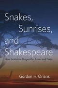 Cover: Snakes, Sunrises, and Shakespeare - University of Chicago Press