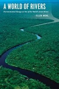 Enlarge image Cover: A World of Rivers - University of Chicago Press