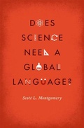 Cover: Does Science Need a Global Language? - University of Chicago Press