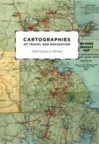 Enlarge image Cover: Cartographies of Travel and Navigation - University of Chicago Press