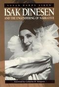 Cover: Isak Dinesen and the Engendering of Narrative - University of Chicago Press