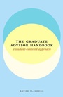 Cover: The Graduate Advisor Handbook - University of Chicago Press