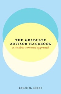 Enlarge image Cover: The Graduate Advisor Handbook - University of Chicago Press