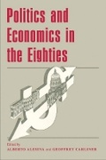 Cover: Politics and Economics in the Eighties - University of Chicago Press