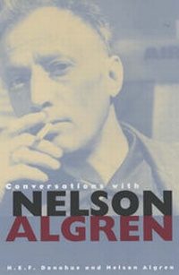 Enlarge image Cover: Conversations with Nelson Algren - University of Chicago Press