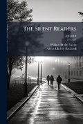 Cover: The Silent Readers, Volume 6... - Nabu Press