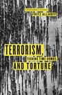 Cover: Terrorism, Ticking Time-Bombs, and Torture - University of Chicago Press