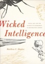 Cover: Wicked Intelligence - University of Chicago Press