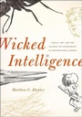 Cover: Wicked Intelligence - University of Chicago Press