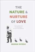 Bild: The Nature & Nurture of Love - University of Chicago Press