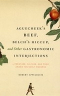 Cover: Aguecheek's Beef, Belch's Hiccup, and Other Gastronomic Interjections - University of Chicago Press